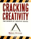 Portada de CRACKING CREATIVITY: THE SECRETS OF CREATIVE GENIUS FOR BUSINESS AND BEYOND