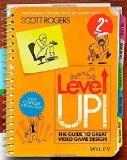 Portada de LEVEL UP!: THE GUIDE TO GREAT VIDEO GAME DESIGN BY ROGERS, SCOTT (2014) PAPERBACK