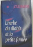 Portada de L'HERBE DU DIABLE ET LA PETITE FUMÉE : UNE VOIE YAQUI DE LA CONNAISSANCE