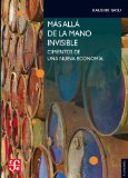 Portada de MAS ALLA DE LA MANO INVISIBLE: FUNDAMENTOS PARA UNA NUEVA ECONOMIA = BEYOND THE INVISIBLE HAND (SECCION DE OBRAS DE ECONOMIA (FONDO DE CULTURA ECONOMICA))