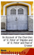 Portada de AN ACCOUNT OF THE CHURCHES OF ST. PETER OF SHIPDEN AND OF ST. PETER AND PAUL OF CROMER