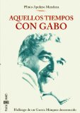 Portada de AQUELLOS TIEMPOS CON GABO