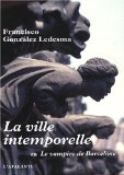 Portada de LA VILLE INTEMPORELLE : OU LE VAMPIRE DE BARCELONE