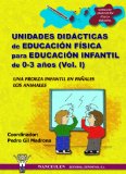 Portada de EDUCACION FISICA PARA EDUCACION INFANTIL DE 0 A 3 AÑOS : UNIDADESDIDACTICAS