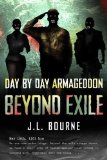Portada de BEYOND EXILE: DAY BY DAY ARMAGGEDON BY BOURNE, J. L. (2010) PAPERBACK