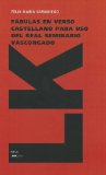 Portada de FABULAS EN VERSO CASTELLANO PARA USO DEL REAL SEMINARIO VASCONGADO (POESIA)