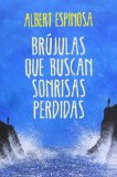 BRUJULAS QUE BUSCAN SONRISAS PERDIDAS.(FICCION)