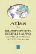 Portada de ATLAS AKAL DEL COMPORTAMIENTO SEXUAL HUMANO: SEXUALIDAD Y PRACTICAS SEXUALES EN EL MUNDO