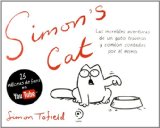 Portada de EL GATO DE SIMON (SIMON S CAT VOL.I): LAS INCREIBLES AVENTURAS DEUN GATO CONTADAS POR EL MISMO (3ª ED.)