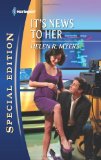 Portada de IT'S NEWS TO HER (HARLEQUIN SPECIAL EDITION)