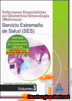 Portada de ENFERMEROS ESPECIALISTAS EN OBSTETRICIA-GINECOLOGÍA (MATRONAS) DEL SERVICIO EXTREMEÑO DE SALUD (SES). TEMARIO DE MATERIAS ESPECÍFICAS VOLUMEN III - EBOOK