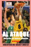 Portada de AL ATAQUE: HISTORIAS DE BASKET OFENSIVO