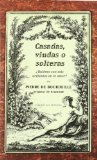 Portada de CASADAS, VIUDAS O SOLTERAS: ¿QUIENES SON MAS ARDIENTES EN EL AMOR?