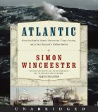 Portada de ATLANTIC: GREAT SEA BATTLES, HEROIC DISCOVERIES, TITANIC STORMS, AND A VAST OCEAN OF A MILLION STORIES