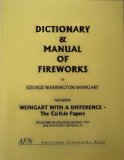 Portada de DICTIONARY AND MANUAL OF FIREWORKS [PAPERBACK] BY WEINGART, GEORGE