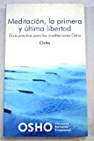 Portada de MEDITACION: LA PRIMERA Y ULTIMA LIBERTAD