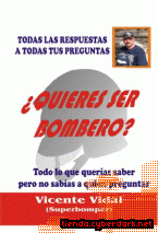 Portada de ¿QUIERES SER BOMBERO? TODAS LAS RESPUESTAS A TODAS TUS PREGUNTAS - EBOOK