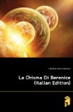 Portada de LA CHIOMA DI BERENICE (ITALIAN EDITION)