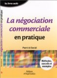 Portada de LA NÉGOCIATION COMMERCIALE EN PRATIQUE (EDITIONS ORGANISATION)