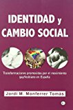 Portada de IDENTIDAD Y CAMBIO SOCIAL: TRANSFORMACIONES PROMOVIDAS POR EL MOVIMIENTO GAY/LESBIANO EN ESPAÑA