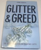 Portada de GLITTER AND GREED: INSIDE THE SECRET WORLD OF THE DIAMOND CARTEL