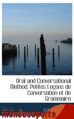 Portada de ORAL AND CONVERSATIONAL METHOD. PETITES LEÇONS DE CONVERSATION ET DE GRAMMAIRE