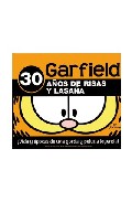 Portada de GARFIELD: 30 AÑOS DE RISAS Y LASAÑA: ¡VIDA Y EPOC...