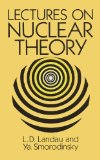 Portada de LECTURES ON NUCLEAR THEORY (DOVER BOOKS ON PHYSICS & CHEMISTRY)