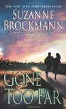 Portada de GONE TOO FAR (TROUBLESHOOTERS, BOOK 6) BY BROCKMANN, SUZANNE (2004) MASS MARKET PAPERBACK