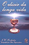 Portada de O ELIXIR DA LONGA VIDA (EM PORTUGUESE DO BRASIL)