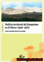 Portada de POLÍTICA TERRITORIAL DEL FRANQUISMO EN EL HIERRO (1940- 1970) - EBOOK