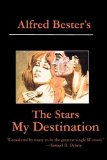 Portada de THE STARS MY DESTINATION BY BESTER, ALFRED UNKNOWN EDITION [PAPERBACK(2011)]