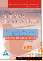 Portada de AUXILIARES ADMINISTRATIVOS DE LA FUNDACIÓN HOSPITAL SON LLÀTZER (PALMA DE MALLORCA). TEMARIO DE TEMAS JURÍDICOS. VOLUMEN II - EBOOK