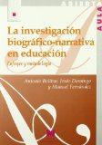 Portada de LA INVESTIGACION BIOGRAFICO-NARRATIVA EN EDUCACION: ENFOQUE Y METODOLOGIA