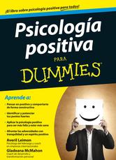 Portada de PSICOLOG&Iacute;A POSITIVA PARA DUMMIES