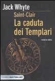 Portada de LA CADUTA DEI TEMPLARI. SAINT-CLAIR (BESTSELLER)