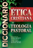 Portada de DICCIONARIO DE ETICA CRISTIANA Y TEOLOGIA PASTORAL