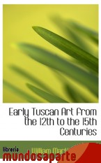 Portada de EARLY TUSCAN ART FROM THE 12TH TO THE 15TH CENTURIES