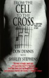 Portada de FROM THE CELL TO THE CROSS: A GRIPPING TRUE-LIFE STORY