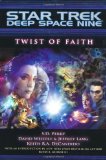 TWIST OF FAITH (STAR TREK: DEEP SPACE NINE)