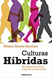 Portada de CULTURAS HIBRIDAS / HYBRID CULTURES: ESTRATEGIAS PARA ENTRAR Y SALIR DE LA MODERNIDAD / STRATEGIES FOR ENTERING AND LEAVING MODERNITY