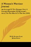 Portada de A WOMAN'S WARTIME JOURNAL: AN ACCOUNT OF THE PASSAGE OVER A GEORGIA PLANTATION OF SHERMAN'S ARMY ON THE MARCH TO THE SEA (1918)