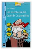 Portada de LAS AVENTURAS DEL CAPITAN CALZONCILLOS