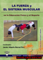 Portada de LA FUERZA Y EL SISTEMA MUSCULAR EN LA EDUCACIÓN FÍSICA Y EL DEPORTE - EBOOK