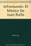 Portada de INFRAMUNDO: EL MEXICO DE JUAN RULFO