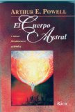 Portada de EL CUERPO ASTRAL Y OTROS FENOMENOS CELESTES