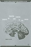 Portada de GHOSTS OF THEATRE AND CINEMA IN THE BRAIN