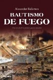 Portada de BAUTISMO DE FUEGO