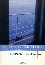 Portada de SEDUEIX-TE PER SEDUIR (EBOOK)