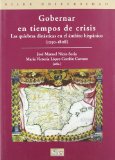 Portada de GOBERNAR EN TIEMPOS DE CRISIS: LAS QUIEBRAS DINASTICAS EN EL AMBI TO HISPANICO .